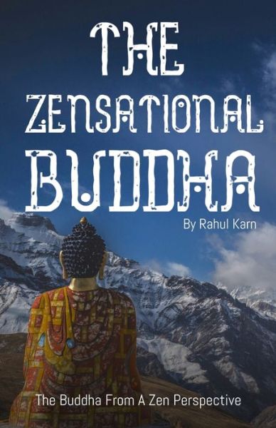 Cover for Rahul Karn · The Zensational Buddha (Paperback Book) (2019)