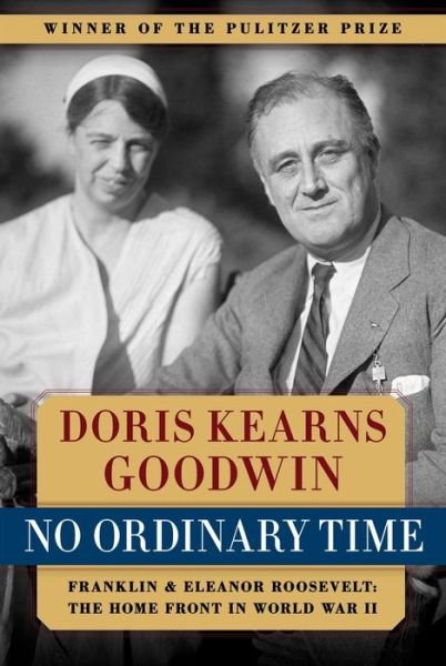 Cover for Doris Kearns Goodwin · No Ordinary Time: Franklin and Eleanor Roosevelt - The Home Front in World War II (Paperback Book) [New edition] (1995)
