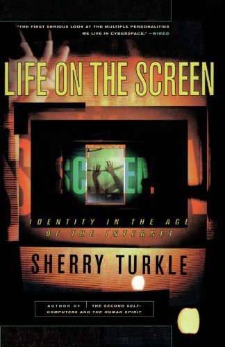 Cover for Sherry Turkle · Life on the Screen: Identity in the Age of the Internet (Paperback Book) [Reprint edition] (1997)
