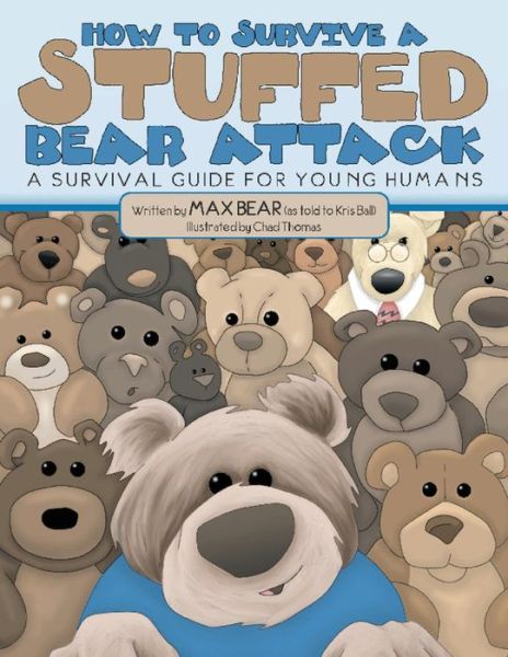 Cover for Max Bear · How To Survive A Stuffed Bear Attack (Paperback Book) (2016)