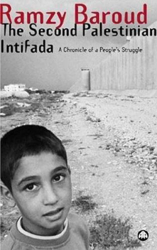 Cover for Ramzy Baroud · The Second Palestinian Intifada: A Chronicle of a People's Struggle (Hardcover Book) (2006)