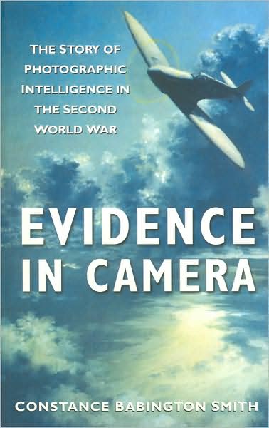 Evidence in Camera - Constance Babington Smith - Books - The History Press Ltd - 9780750936484 - February 25, 2004