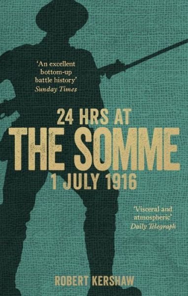 Cover for Robert Kershaw · 24 Hours at the Somme (Paperback Book) (2017)