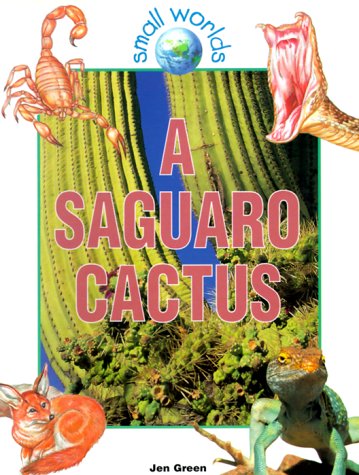 Cover for Jen Green · A Saguaro Cactus (Small Worlds) (Pocketbok) (1998)