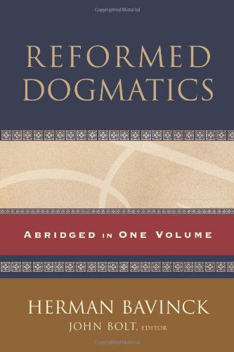 Cover for John Bolt · Reformed Dogmatics – Abridged in One Volume (Hardcover Book) [Abridged edition] (2011)