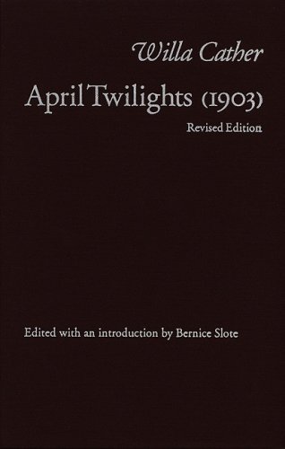 Cover for Willa Cather · April Twilights (Innbunden bok) [Revised edition] (1990)