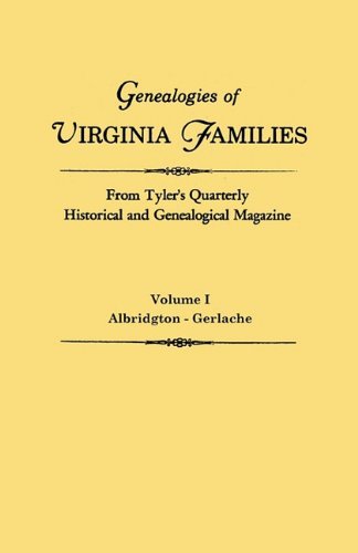 Genealogies of Virginia Families from Tyler's Quarterly Historical and - Virginia - Boeken - Clearfield - 9780806309484 - 28 oktober 2010