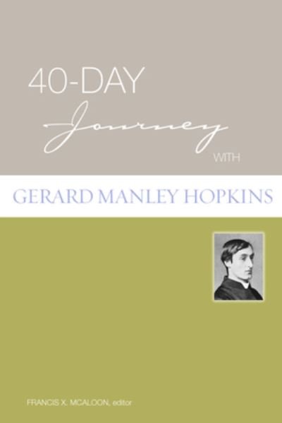 Cover for Francis Xavier Mcaloon · 40-Day Journey with Gerard Manley Hopkins - 40-Day Journey (Taschenbuch) (2008)