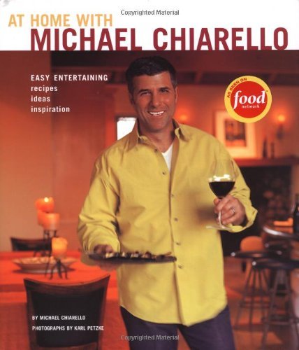 At Home with Michael Chiarello - Michael Chiarello - Livros - Chronicle Books - 9780811840484 - 8 de setembro de 2005
