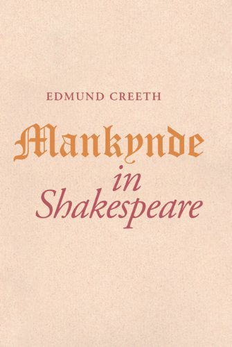Cover for Edmund Creeth · Mankynde in Shakespeare (Paperback Book) (2012)