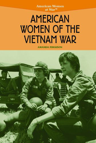 Cover for Amanda Ferguson · American Women of the Vietnam War (American Women at War) (Hardcover Book) (2004)