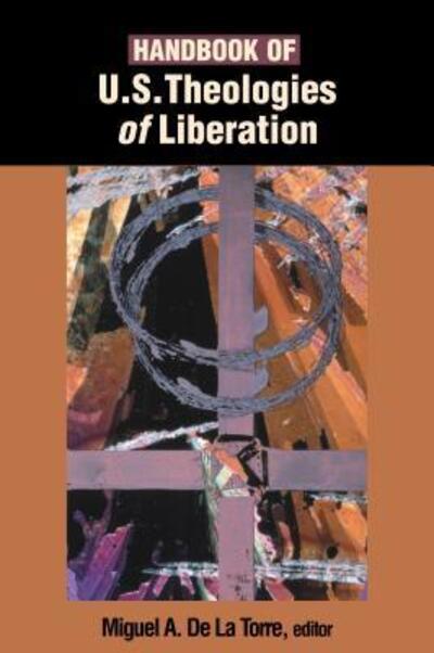 Cover for Miguel a De La Torre · Handbook of U.s. Theologies of Liberation (Pocketbok) (2004)