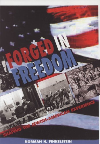 Forged in Freedom: Shaping the Jewish-american Experience - Norman H. Finkelstein - Kirjat - The Jewish Publication Society - 9780827607484 - keskiviikko 17. huhtikuuta 2002