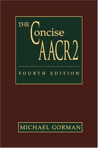 The Concise Aacr2 - Michael Gorman - Bøger - Amer Library Assn Editions - 9780838935484 - 1. oktober 2004