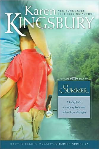 Cover for Karen Kingsbury · Summer: Baxter Family Drama - Sunrise (Paperback Book) (2007)