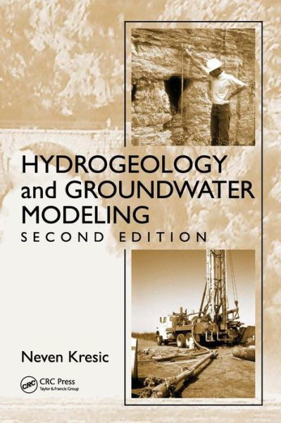 Cover for Neven Kresic · Hydrogeology and Groundwater Modeling (Innbunden bok) (2006)