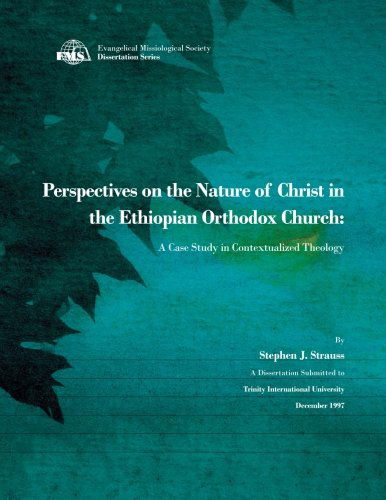 Cover for Stephen J Strauss · Perspectives on the Nature of Christ in the Ethiopian Orthodox Church: a Case Study in Contextualized Theology (Ems Dissertation Series) (Paperback Book) (2014)