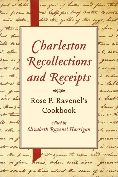 Cover for Rose P Ravenel · Charleston Recollections and Receipts (Paperback Book) (2011)