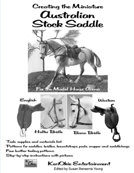 Cover for Carrie Olguin · Creating the Miniature Australian Stock Saddle (Paperback Book) (2020)