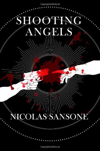 Cover for Nicolas Sansone · Shooting Angels (Paperback Book) (2009)