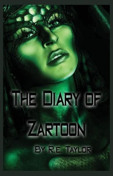 Cover for Re Taylor · The Diary of Zartoon (Taschenbuch) (2014)