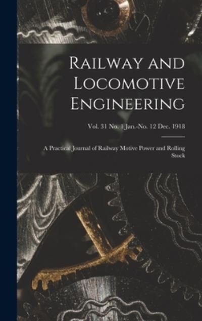 Cover for Anonymous · Railway and Locomotive Engineering (Hardcover Book) (2021)