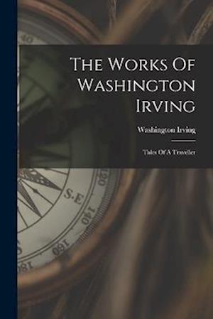 Cover for Washington Irving · Works of Washington Irving (Book) (2022)