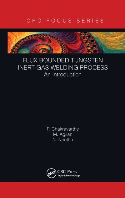 Cover for P Chakravarthy · Flux Bounded Tungsten Inert Gas Welding Process: An Introduction (Paperback Book) (2021)