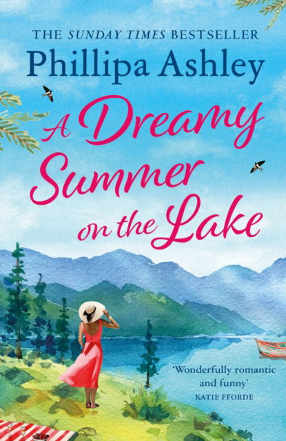 Cover for Phillipa Ashley · A Dreamy Summer on the Lake: The most uplifting and charming romantic summer read from the Sunday Times bestseller (Paperback Book) (2023)