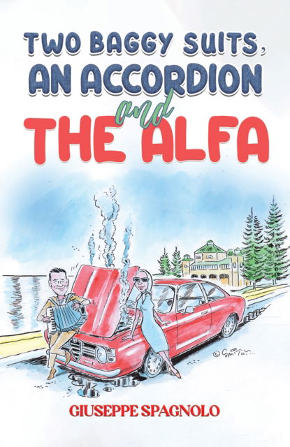 Cover for Giuseppe Spagnolo · Two Baggy Suits, an Accordion and the Alfa (Paperback Book) (2024)