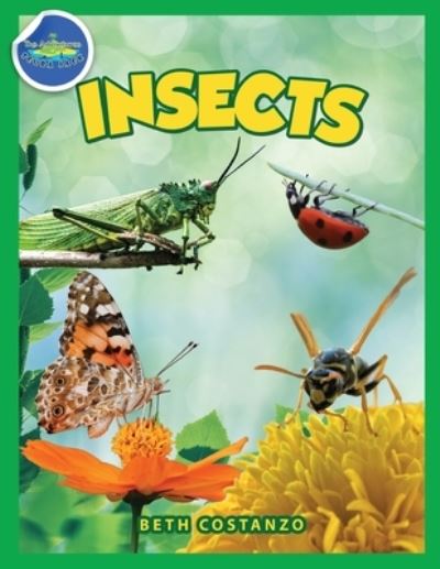 Cover for Beth Costanzo · Bugs in My Backyard for Kids: Storybook, Insect Facts, and Activities (Let's Learn About Bugs and Animals) (Pocketbok) (2021)