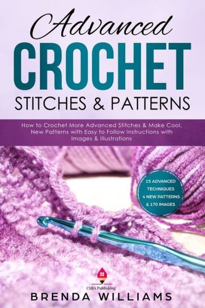 Cover for Brenda Williams · Advanced Crochet Stitches &amp; Patterns (Paperback Book) (2019)