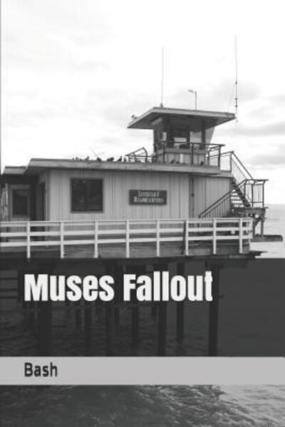 Cover for Bash - · Muses Fallout (Paperback Book) (2019)