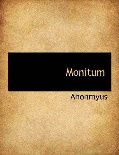 Cover for Anonmyus · Monitum (Hardcover Book) (2009)