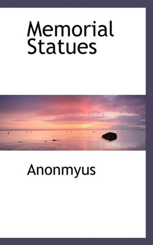 Cover for Anonmyus · Memorial Statues (Paperback Book) (2009)
