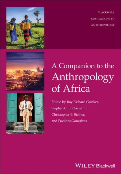 Cover for RR Grinker · A Companion to the Anthropology of Africa - Wiley Blackwell Companions to Anthropology (Hardcover Book) (2019)
