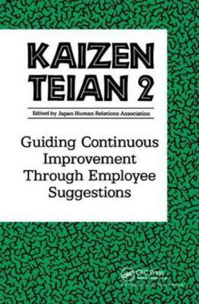 Cover for Productivity Press Development Team · Kaizen Teian 2: Guiding Continuous Improvement Through Employee Suggestions (Hardcover Book) (2017)