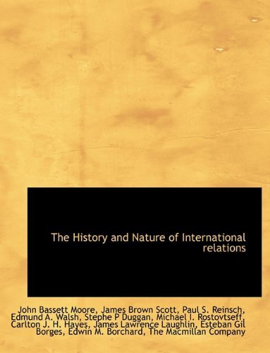 Cover for James Brown Scott · The History and Nature of International Relations (Paperback Bog) (2010)