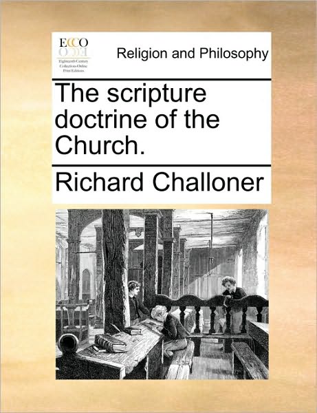 Cover for Richard Challoner · The Scripture Doctrine of the Church. (Paperback Book) (2010)