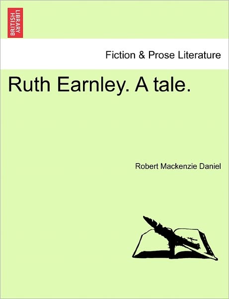 Cover for Robert Mackenzie Daniel · Ruth Earnley. a Tale. (Paperback Bog) (2011)