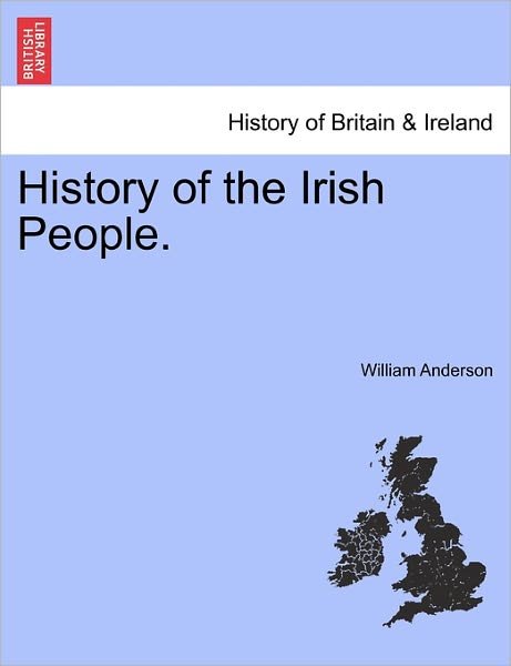 Cover for William Anderson · History of the Irish People. (Paperback Book) (2011)