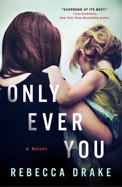 Cover for Rebecca Drake · Only Ever You (Pocketbok) (2020)