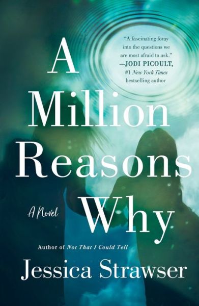 Cover for Jessica Strawser · A Million Reasons Why: A Novel (Paperback Book) (2022)