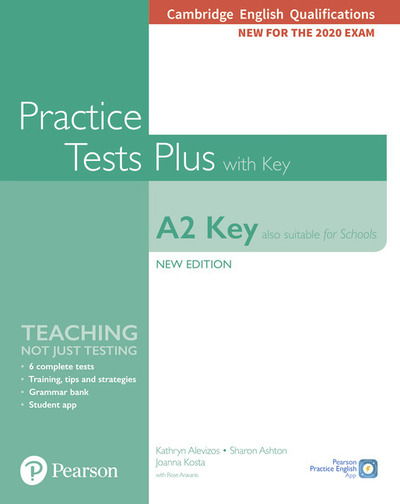 Cover for Kathryn Alevizos · Cambridge English Qualifications: A2 Key (Also suitable for Schools) Practice Tests Plus with key - Practice Tests Plus (Paperback Book) (2019)