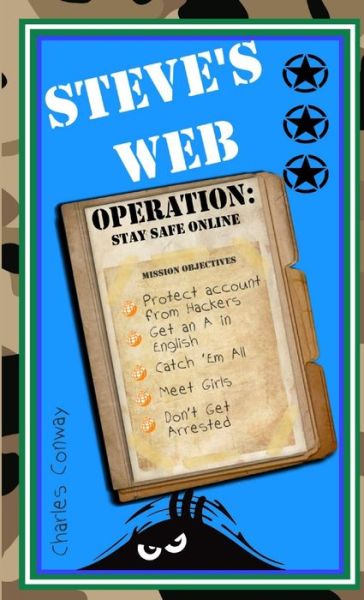 Cover for Charles Conway · Steve's Web Operation: Stay Safe Online (Paperback Book) (2016)