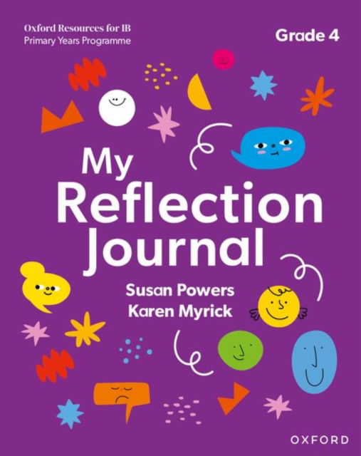 Cover for Susan Powers · Oxford Resources for IB PYP: My Reflection Journal Grade 4 - Oxford Resources for IB PYP (Taschenbuch) (2025)