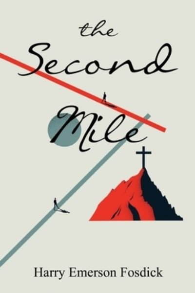 Cover for Harry Emerson Fosdick · The Second Mile (Paperback Book) (2021)