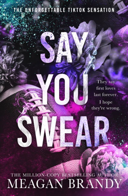 Cover for Meagan Brandy · Say You Swear: The smash-hit TikTok sensation with the book boyfriend readers cannot stop raving about - Boys of Avix (Paperback Bog) (2023)