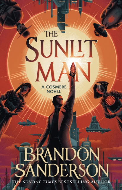 Cover for Brandon Sanderson · The Sunlit Man: A Stormlight Archive Companion Novel (Paperback Book) (2025)