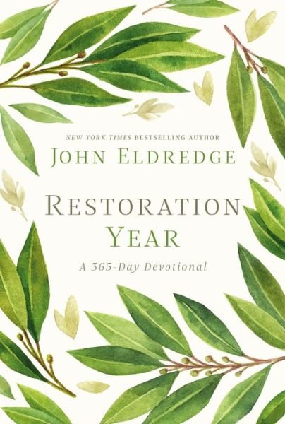 Cover for John Eldredge · Restoration Year: A 365-Day Devotional (Gebundenes Buch) (2019)